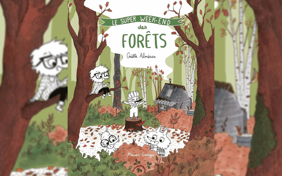 Le Super Week-End des Forêts avec Gaëlle Alméras